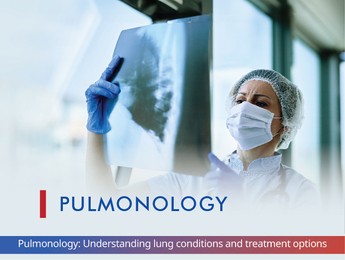 Pulmonology: Understanding Lung Conditions and Treatment Options