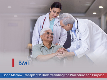 Bone Marrow Transplants: Understanding the Procedure and Purpose