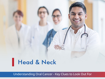 Understanding Oral Cancer - Key Clues to Look Out For