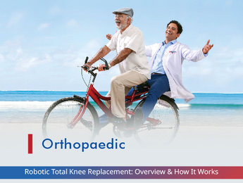 Robotic Total Knee Replacement: Overview & How It Works