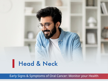 Early Signs & Symptoms of Oral Cancer: Monitor Your Health