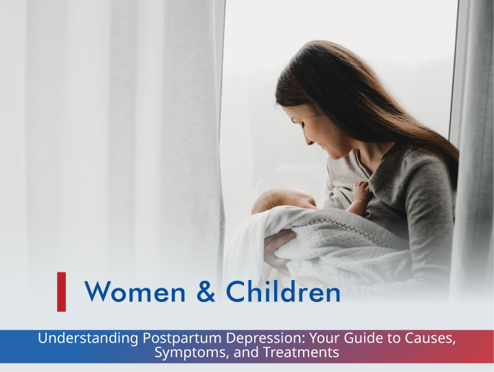 Understanding Postpartum Depression: Your Guide to Causes, Symptoms, and Treatments